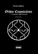 Ordine Crepusculum. Vol. 1: lamento degli innocenti, Il.