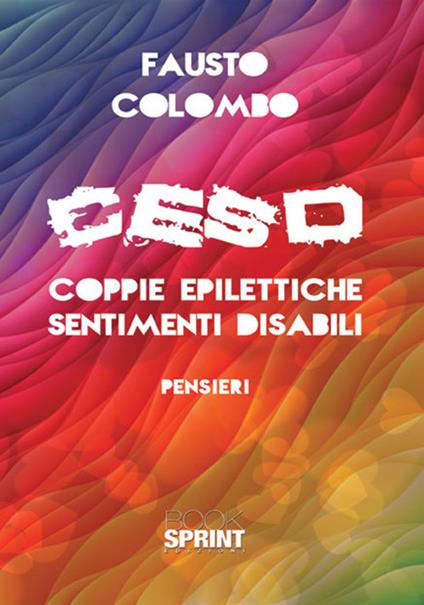 CESD coppie epilettiche sentimenti disabili - Fausto Colombo - copertina