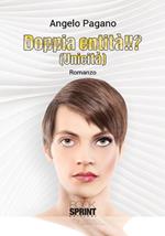 Doppia entità!!? (Unicità)