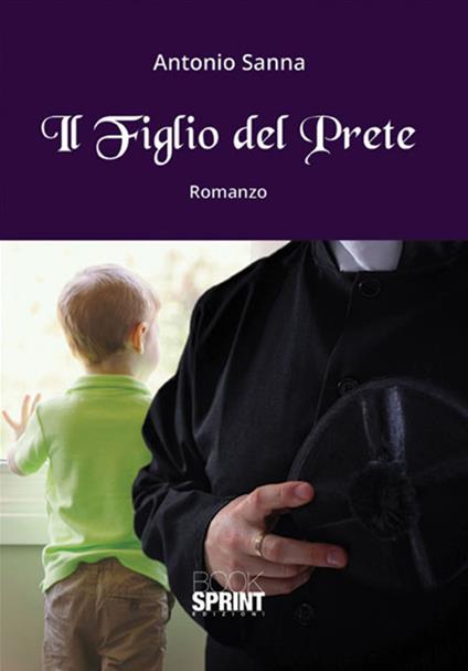 Il figlio del prete - Antonio Sanna - copertina