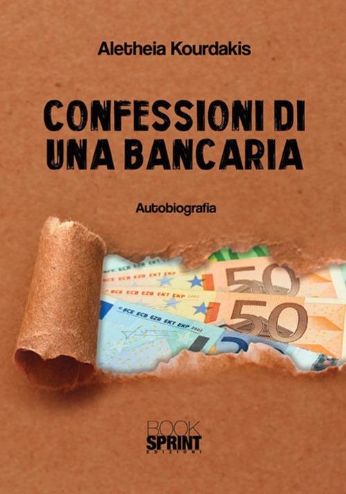Confessioni di una bancaria - Aletheia Kourdakis - copertina