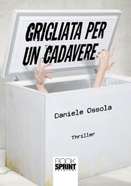 Grigliata per un cadavere - Daniele Ossola - copertina
