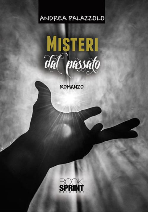 Misteri dal passato - Andrea Palazzolo - copertina
