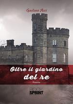 Oltre il giardino del re