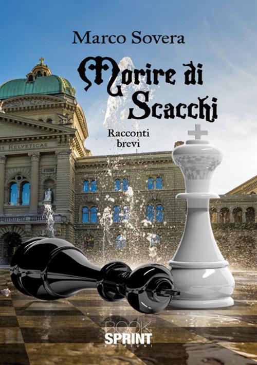 Morire di scacchi - Marco Sovera - copertina