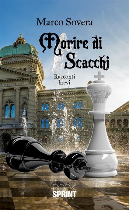 Morire di scacchi - Marco Sovera - ebook