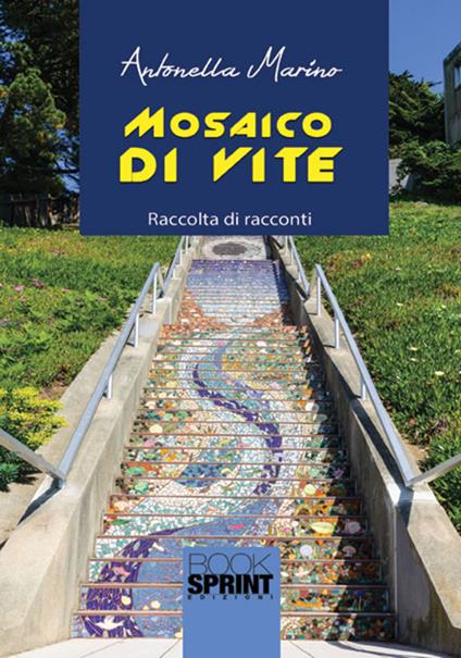 Mosaico di vite - Antonella Marino - copertina