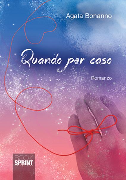 Quando per caso - Agata Bonanno - copertina