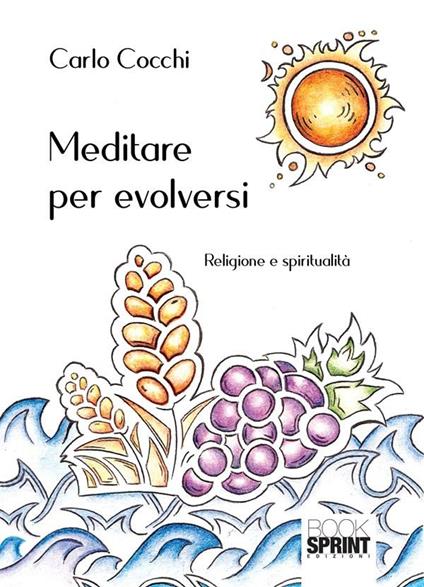 Meditare per evolversi - Carlo Cocchi - ebook