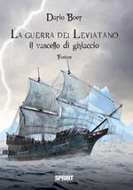 La guerra del Leviatano. Il vascello di ghiaccio