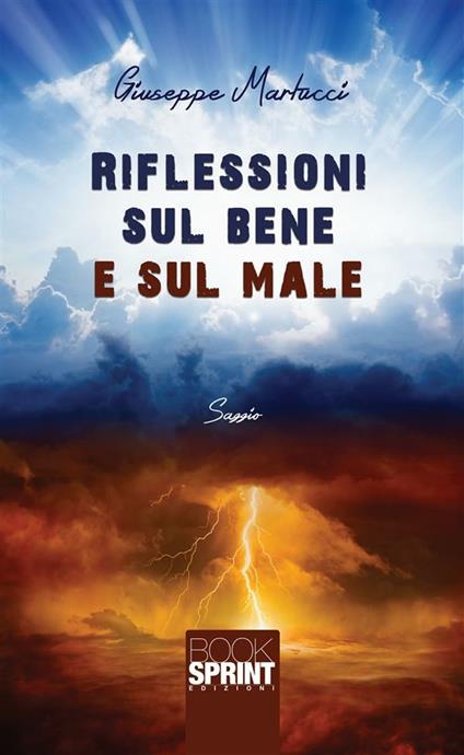 Riflessioni sul bene e sul male - Giuseppe Martucci - ebook