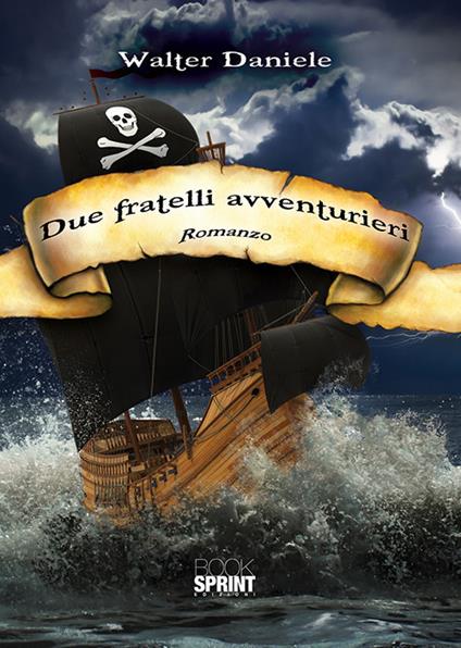 Due fratelli avventurieri - Walter Daniele - copertina