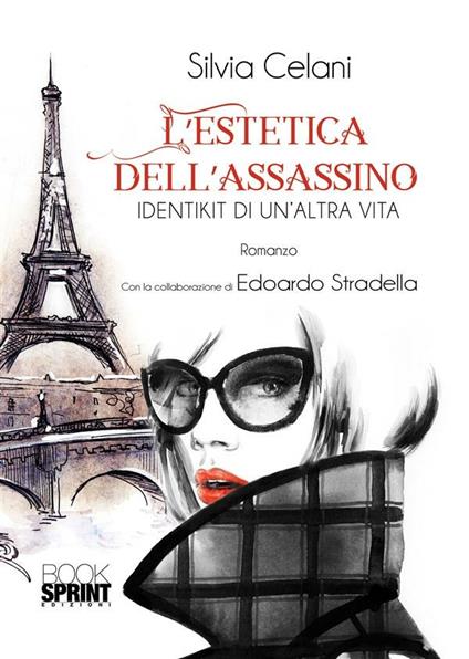 L' estetica dell'assassino - Silvia Celani,Edoardo Stradella - ebook