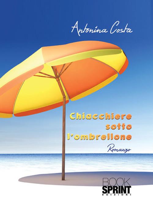 Chiacchiere sotto l'ombrellone - Antonina Costa - copertina