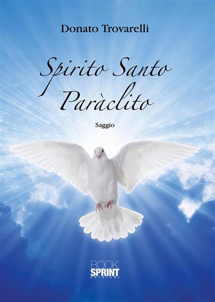 Spirito Santo Paràclito - Donato Trovarelli - ebook