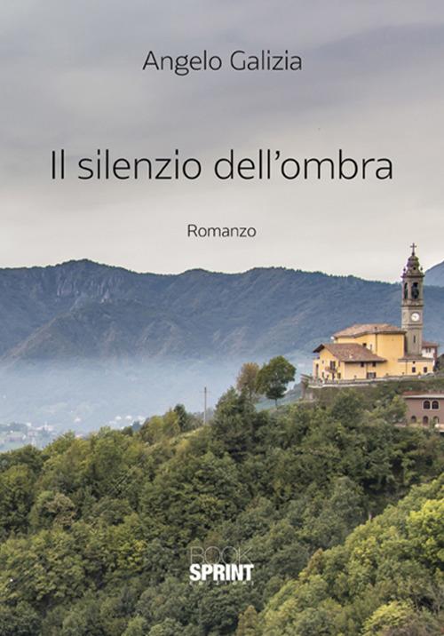Il silenzio dell'ombra - Angelo Galizia - copertina