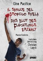 Il sangue del profugo rivela-Das Blut des Flüchtlings erzählt