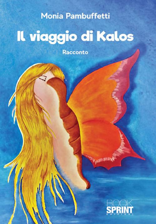Il viaggio di Kalos - Monia Pambuffetti - copertina