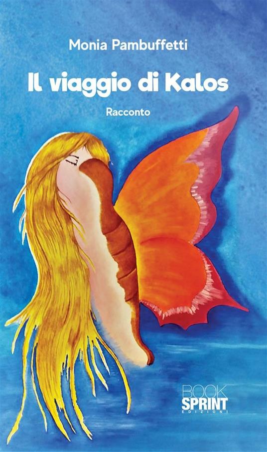 Il viaggio di Kalos - Monia Pambuffetti - ebook