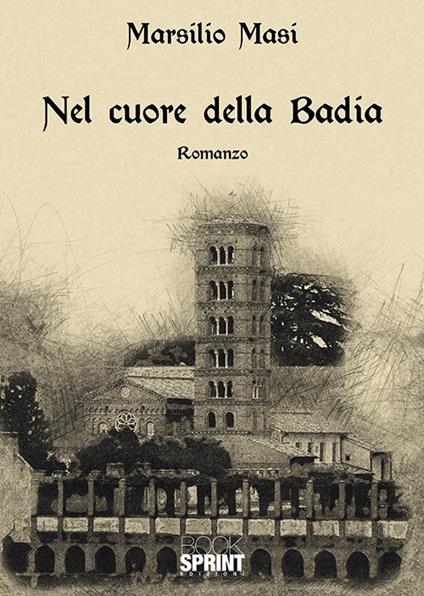 Nel cuore della badia - Marsilio Masi - copertina