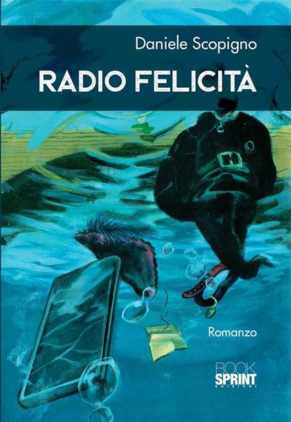 Radio felicità - Daniele Scopigno - ebook