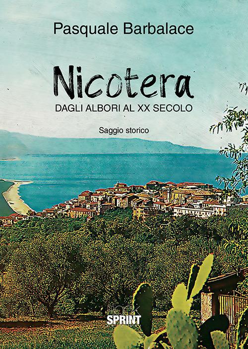 Nicotera. Dagli albori al XX secolo - Pasquale Barbalace - copertina