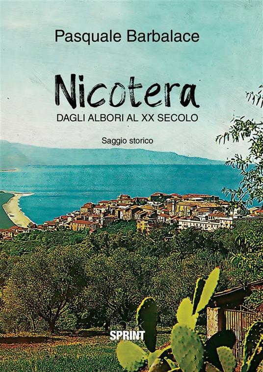 Nicotera. Dagli albori al XX secolo - Pasquale Barbalace - ebook