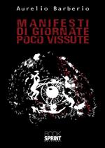 Manifesti di giornate poco vissute