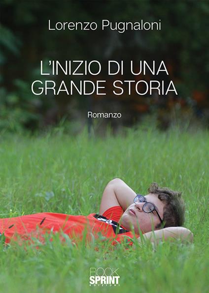 L'inizio di una grande storia - Lorenzo Pugnaloni - copertina