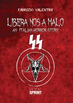 Libera nos a malo. An italian horror story