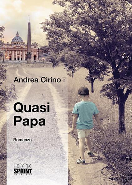 Quasi papa - Andrea Cirino - copertina