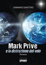 Mark Prive e la distruzione del velo
