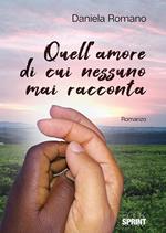 Quell’amore di cui nessuno mai racconta