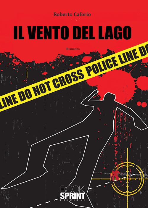 Il vento del lago - Roberto Caforio - copertina