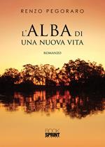 L'alba di una nuova vita
