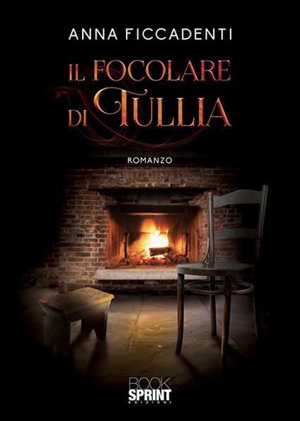 Il focolare di Tullia - Anna Ficcadenti - copertina