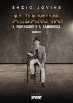 Albanova: il professore e il camorrista
