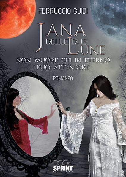 Jana delle due Lune - Ferruccio Guidi - copertina