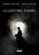 La luce nel tunnel