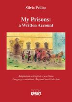 My prisons: a written account