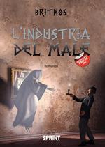 L'industria del male