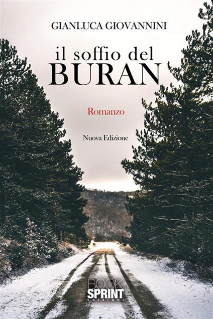 Il soffio del Buran. Nuova ediz. - Gianluca Giovannini - ebook