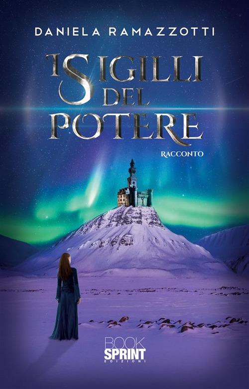 I sigilli del potere - Daniela Ramazzotti - ebook