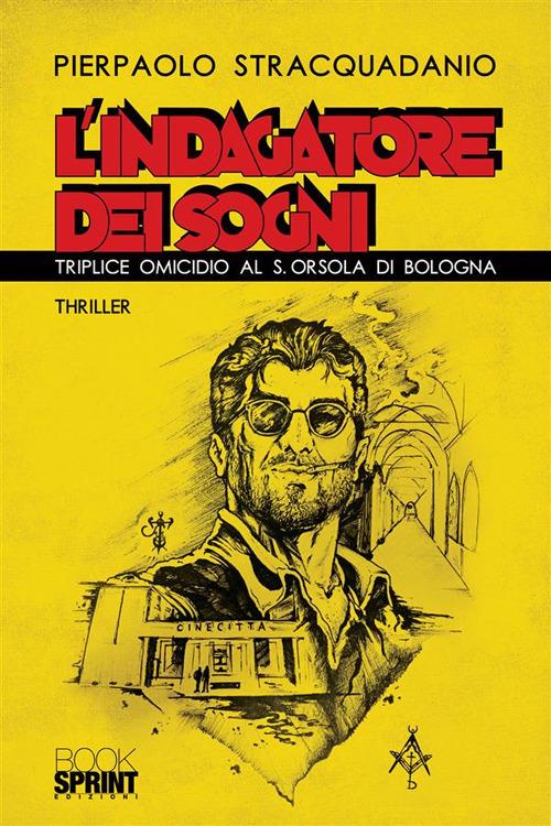 L' indagatore dei sogni - Pierpaolo Stracquadanio - ebook