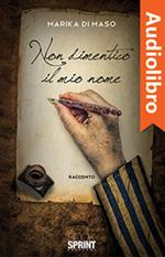 Non dimentico il mio nome