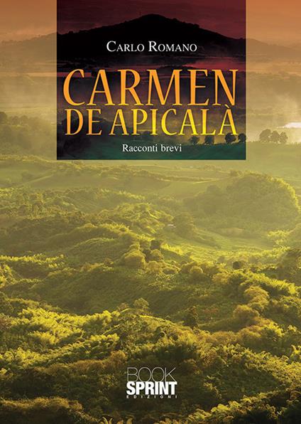 Carmen de Apicalà - Carlo Romano - copertina