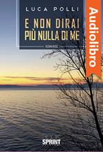 E non dirai più nulla di me