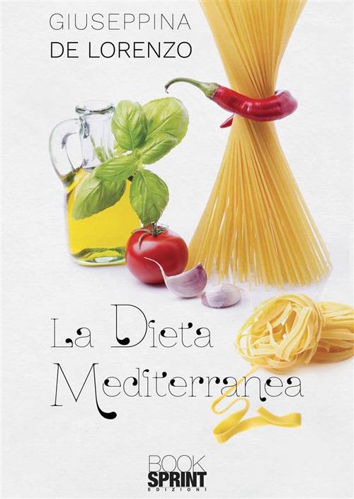 La dieta mediterranea - Giuseppina De Lorenzo - ebook