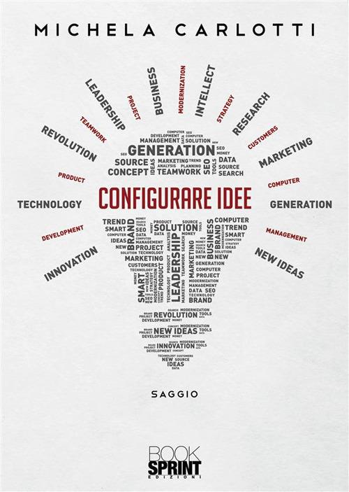 Configurare idee - Michela Carlotti - ebook