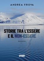 Storie tra l’essere e il non-essere